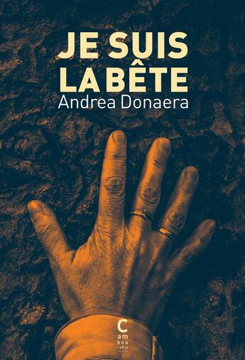 Couverture du livre « Je suis la bête » de Andrea Donaera aux éditions Cambourakis