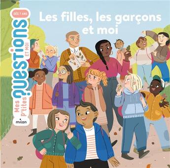 Couverture du livre « Les filles, les garçons et moi » de Audrey Guiller et Amelie Videlo aux éditions Milan