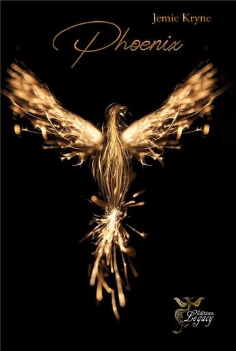 Couverture du livre « Phoenix » de Kryne Jemie aux éditions Legacy