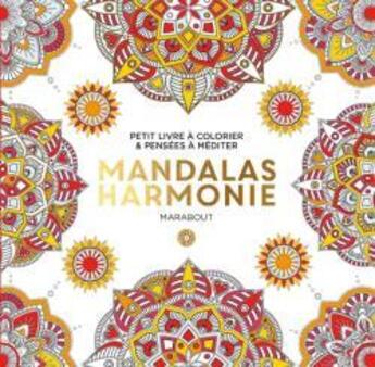 Couverture du livre « Le petit livre de coloriage ; mandalas harmonie » de  aux éditions Marabout