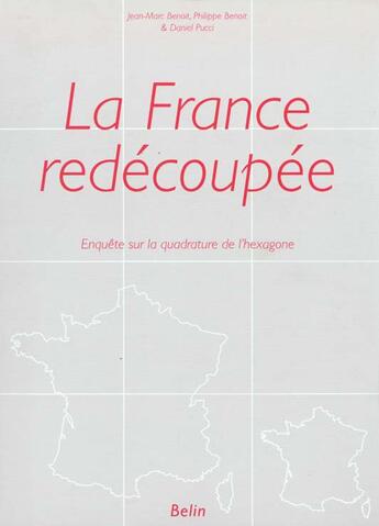 Couverture du livre « La france redecoupee » de Agora aux éditions Belin