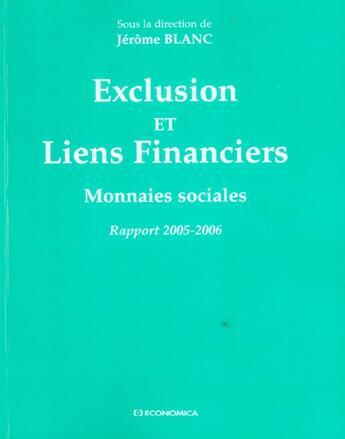 Couverture du livre « Exclusion Et Liens Financiers » de Blanc/Jerome aux éditions Economica