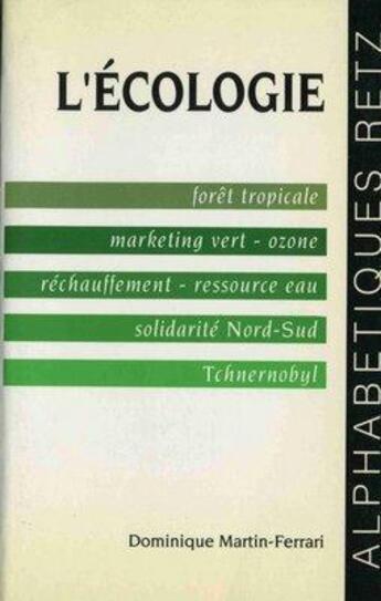 Couverture du livre « L'écologie » de Dominique Martin-Ferrari aux éditions Retz