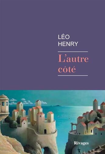 Couverture du livre « L'autre côté » de Leo Henry aux éditions Rivages