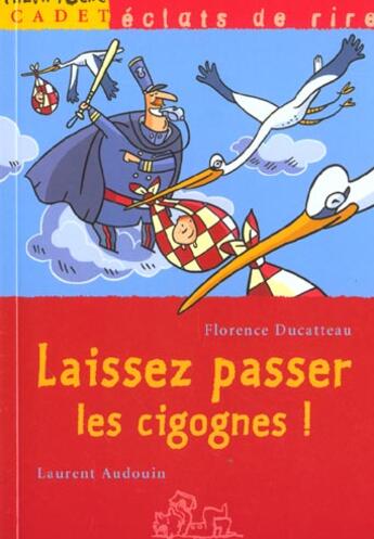 Couverture du livre « Laissez Passer Les Cigognes » de Ducatteau-F+Audouin- aux éditions Milan