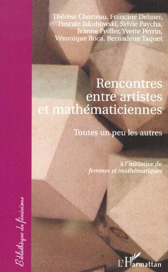 Couverture du livre « Rencontres entre artistes et mathematiciennes - toutes un peu les autres » de Jakubowski/Paycha aux éditions L'harmattan