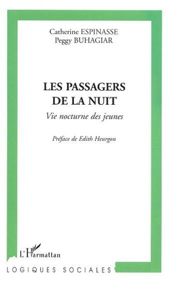 Couverture du livre « Les passagers de la nuit - vie nocturne des jeunes » de Buhagiar/Espinasse aux éditions L'harmattan