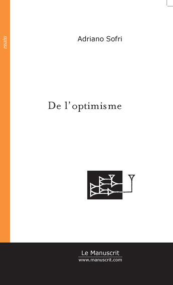 Couverture du livre « De l'optimisme » de Sofri-A aux éditions Le Manuscrit