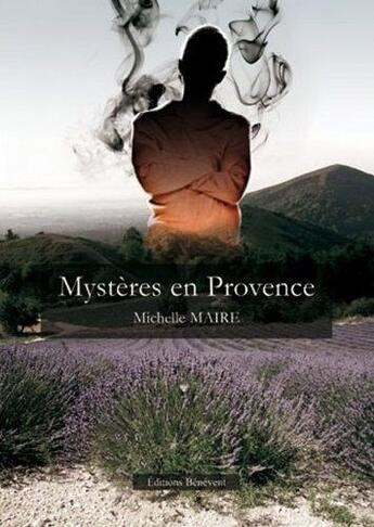 Couverture du livre « Mystères en Provence » de Michelle Maire aux éditions Benevent