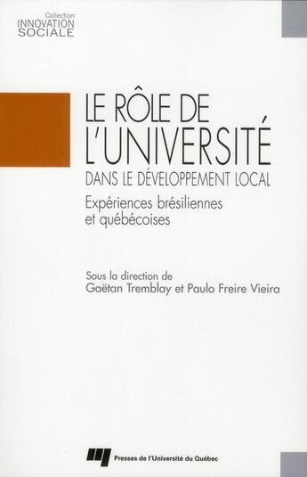 Couverture du livre « Le rôle de l'université dans le développement local ; expériences brésiliennes et québécoises » de  aux éditions Pu De Quebec