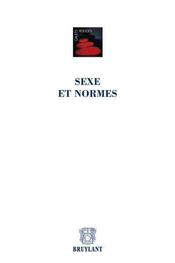 Couverture du livre « Sexe et normes » de Christian Adam et Dominique Fraene aux éditions Bruylant