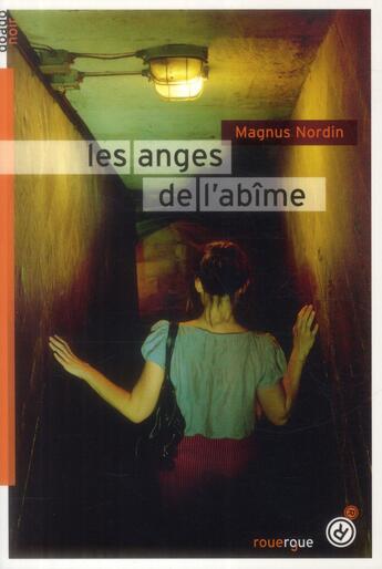 Couverture du livre « Les anges des ténèbres » de Magnus Nordin aux éditions Rouergue