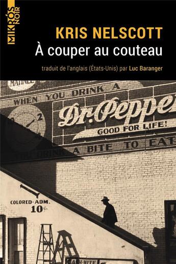 Couverture du livre « À couper au couteau » de Kris Nelscott aux éditions Editions De L'aube