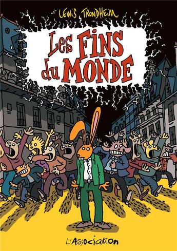 Couverture du livre « Les fins du monde » de Lewis Trondheim aux éditions L'association