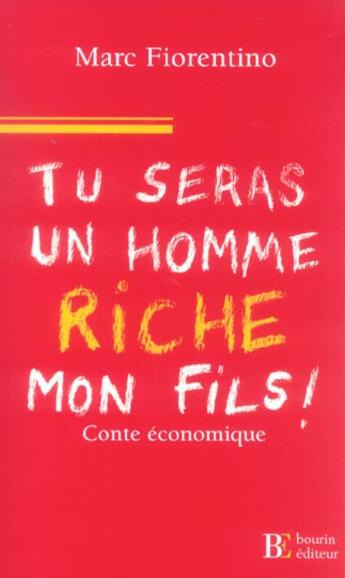 Couverture du livre « Tu seras un homme riche mon fils » de Fiorentino M aux éditions Les Peregrines