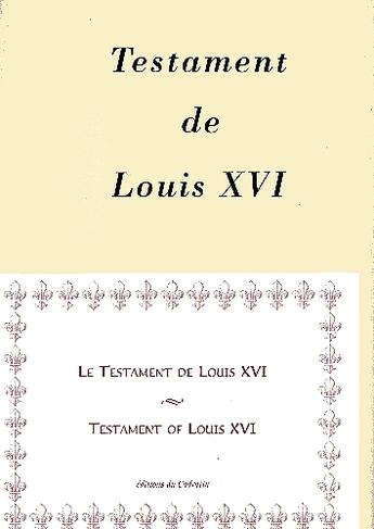 Couverture du livre « Le testament de Louis XVI / testament of Louis XVI » de Pierre Menou aux éditions Cadratin