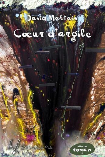 Couverture du livre « Coeur d'argile » de David Maltais aux éditions Éditions De La Paix