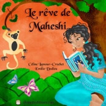 Couverture du livre « Le rêve de Maheshi » de Celine Lamour-Crochet aux éditions Chouette