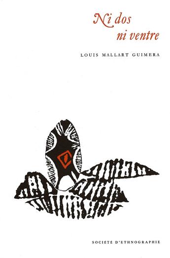 Couverture du livre « Ni dos, ni ventre : Religion, magie et sorcellerie evuzok » de Louis Mallart Guimera aux éditions Societe D'ethnologie