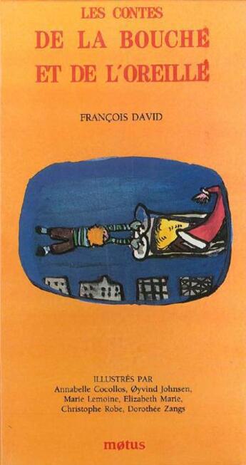 Couverture du livre « Contes de la bouche et de l'oreille » de Francois David aux éditions Motus