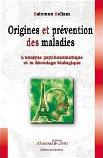 Couverture du livre « Origines et prevention des maladies » de Salomon Sellam aux éditions Quintessence