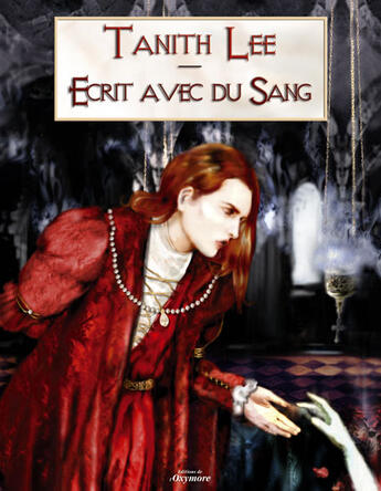 Couverture du livre « Ecrit Avec Du Sang » de Tanith Lee aux éditions Oxymore