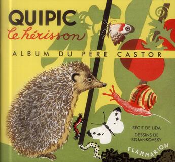 Couverture du livre « Quipic le hérisson » de Lida Durdikova aux éditions Les Amis Du Pere Castor