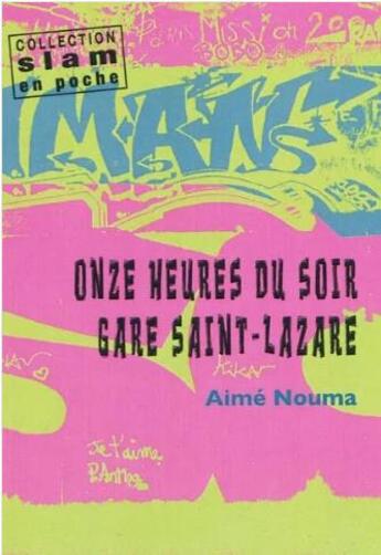 Couverture du livre « Onze heures du soir gare Saint-Lazare » de Aime Nouma aux éditions Xerographes