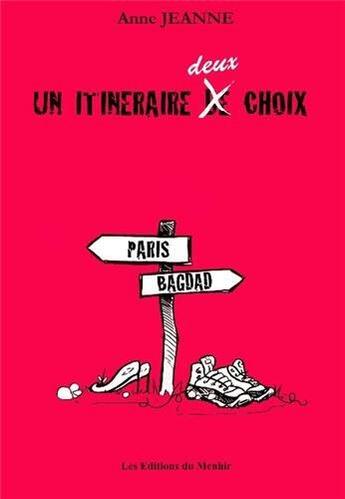 Couverture du livre « Un itineraire, deux choix » de Anne Jeanne aux éditions Du Menhir