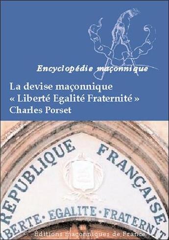 Couverture du livre « La devise maçonnique 