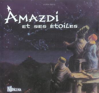Couverture du livre « Amazdi et ses etoiles » de Jean Roig aux éditions Norina