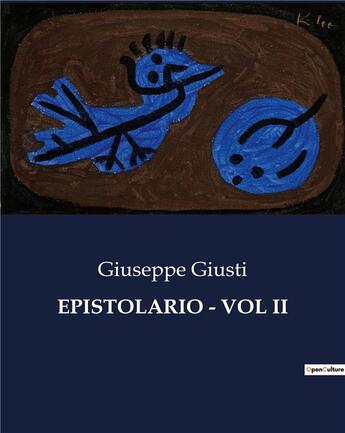 Couverture du livre « EPISTOLARIO - VOL II » de Giusti Giuseppe aux éditions Culturea