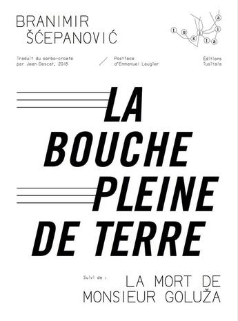 Couverture du livre « La bouche pleine de terre ; la mort de M. Golouza » de Branimir Scepanovic aux éditions Tusitala