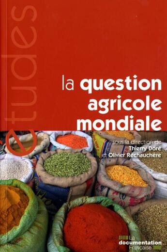 Couverture du livre « La question agricole mondiale » de  aux éditions Documentation Francaise