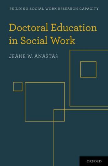 Couverture du livre « Doctoral Education in Social Work » de Anastas Jeane W aux éditions Oxford University Press Usa