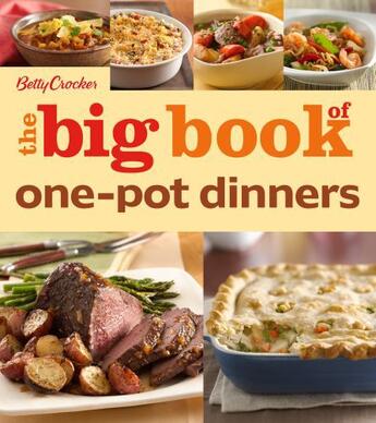 Couverture du livre « Betty Crocker The Big Book of One-Pot Dinners » de Betty Crocker Julie aux éditions Houghton Mifflin Harcourt