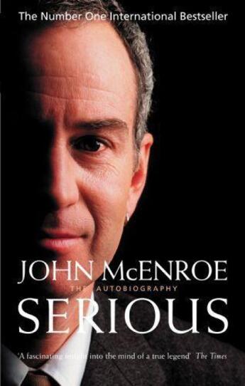 Couverture du livre « Serious » de Mcenroe John aux éditions Little Brown Book Group Digital