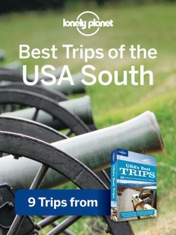 Couverture du livre « Lonely Planet Best Trips of the USA South » de Lonely Planet aux éditions Loney Planet Publications