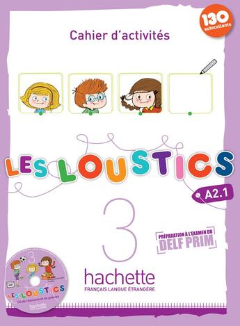 Couverture du livre « Les Loustics 3 - Cahier d'activités (A2.1) » de Hugues Denisot et Marianne Capouet aux éditions Hachette Fle