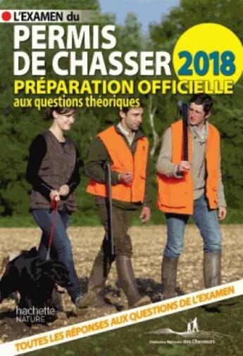 Couverture du livre « Permis de chasser (édition 2018) » de  aux éditions Hachette Pratique