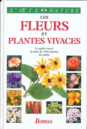 Couverture du livre « Les Fleurs Et Plantes Vivaces » de Dorling aux éditions Bordas