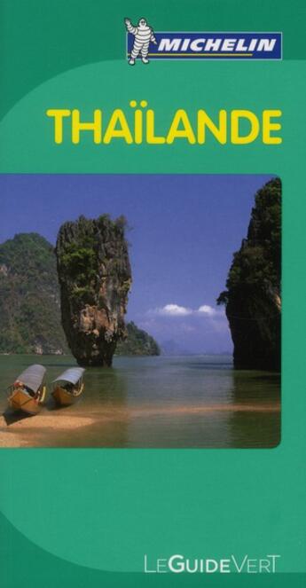 Couverture du livre « Le guide vert : Thaïlande (édition 2012) » de Collectif Michelin aux éditions Michelin