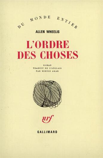 Couverture du livre « L'Ordre Des Choses » de Wheelis A aux éditions Gallimard