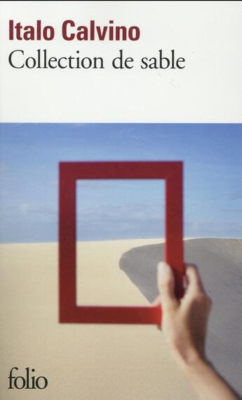 Couverture du livre « Collection de sable » de Italo Calvino aux éditions Folio