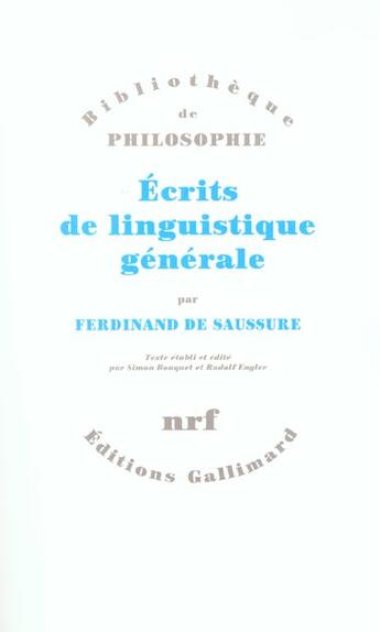 Couverture du livre « Ecrits de linguistique generale » de Saussure F D. aux éditions Gallimard