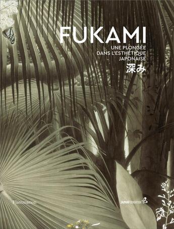 Couverture du livre « Fukami ; une plongée dans l'esthétique japonaise » de  aux éditions Flammarion