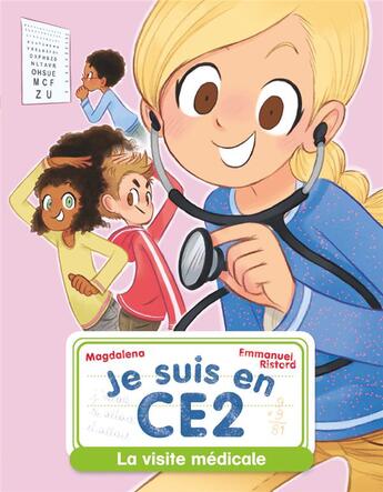 Couverture du livre « Je suis en CE2 Tome 10 : la visite médicale » de Emmanuel Ristord et Magdalena aux éditions Pere Castor