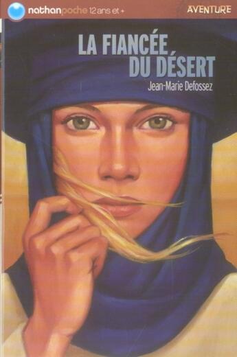 Couverture du livre « La fiancée du désert » de Defossez/Gauthey aux éditions Nathan