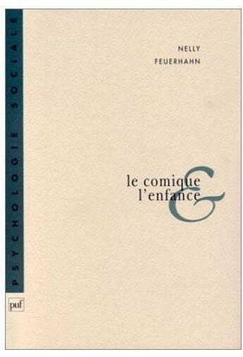 Couverture du livre « Le comique et l'enfance » de Feuerhahn N. aux éditions Puf