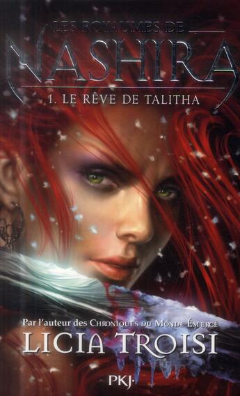 Couverture du livre « Les royaumes de Nashira Tome 1 ; le rêve de Talitha » de Licia Troisi aux éditions Pocket Jeunesse